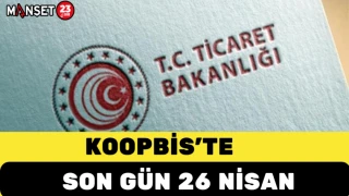 KOOPBİS’te Son Gün 26 Nisan
