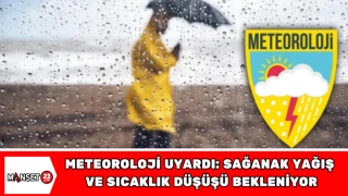 Meteoroloji Uyardı: Sağanak Yağış ve Sıcaklık Düşüşü Bekleniyor