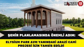 Şehir Planlamasında Önemli Adım: Elysium Park Yanındaki Arazi Cami Projesi İçin Tahsis Edildi