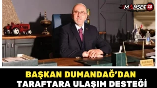 Başkan Dumandağ’dan Taraftara Ulaşım Desteği