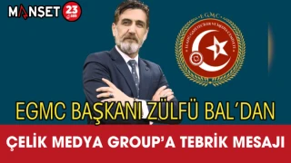 EGMC Başkanı Zülfü Bal’dan Çelik Medya Group’a Tebrik Mesajı
