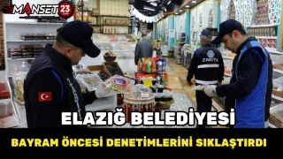 Elazığ Belediyesi Bayram Öncesi Denetimlerini Sıklaştırdı