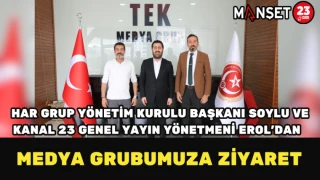 HAR Grup Yönetim Kurulu Başkanı Soylu ve Kanal 23 Genel Yayın Yönetmeni Erol’dan Medya Grubumuza Ziyaret
