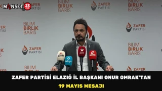 Zafer Partisi Elazığ İl Başkanı Onur Omrak’tan 19 Mayıs Mesajı