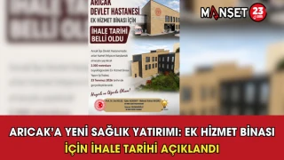 Arıcak’a Yeni Sağlık Yatırımı: Ek Hizmet Binası İçin İhale Tarihi Açıklandı