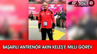 Başarılı Antrenör Akın Keleş’e Milli Görev