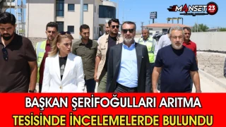 Başkan Şerifoğulları Arıtma Tesisinde İncelemelerde Bulundu
