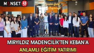 MirYıldız Madencilik’ten Keban’a Anlamlı Eğitim Yatırımı
