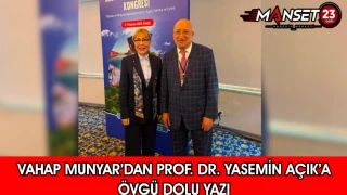 Vahap Munyar’dan Prof. Dr. Yasemin Açık’a Övgü Dolu Yazı
