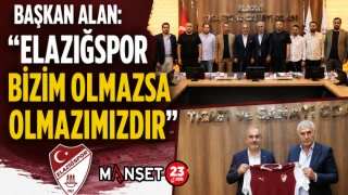 Başkan Alan: “Elazığspor Bizim Olmazsa Olmazımızdır”