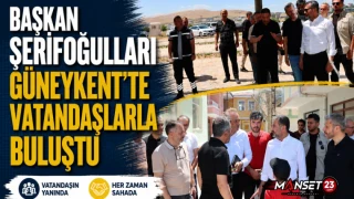 Başkan Şerifoğulları Güneykent'te Vatandaşlarla Buluştu