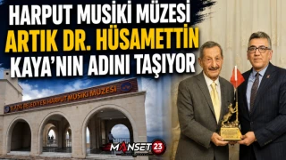 Harput Musiki Müzesi Artık Dr. Hüsamettin Kaya'nın Adını Taşıyor