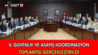 İl Güvenlik Ve Asayiş Koordinasyon Toplantısı Gerçekleştirildi