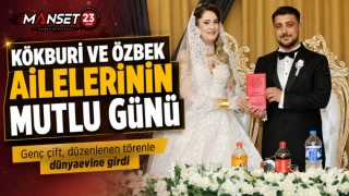 Kökburi ve Özbek Ailelerinin Mutlu Günü