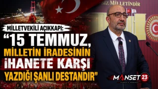 Milletvekili Açıkkapı: “15 Temmuz, Milletin İradesinin İhanete Karşı Yazdığı Şanlı Destandır”