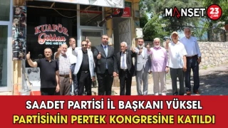 Saadet Partisi İl Başkanı Yüksel Partisinin Pertek Kongresine Katıldı