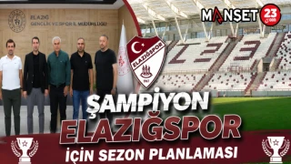 Şampiyon Elazığspor İçin Sezon Planlaması