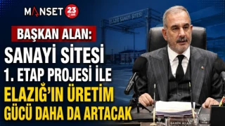 Başkan Alan: Sanayi Sitesi 1. Etap Projesi ile  Elazığ’ın Üretim Gücü Daha da Artacak"