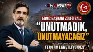 EGMC Başkanı Zülfü Bal: “Unutmadık, Unutmayacağız”