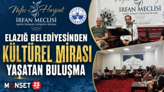 Elazığ Belediyesinden Kültürel Mirası Yaşatan Buluşma