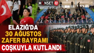 Elazığ’da 30 Ağustos Zafer Bayramı Coşkuyla Kutlandı
