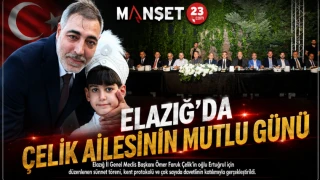 Elazığ’da Çelik Ailesinin Mutlu Günü