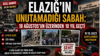 Elazığ’ın Unutamadığı Sabah: 18 Ağustos’un Üzerinden 10 Yıl Geçti