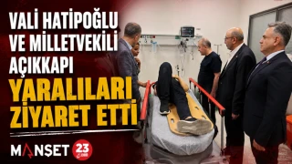 Vali Hatipoğlu ve Milletvekili Açıkkapı Yaralıları Ziyaret Etti