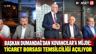 Başkan Dumandağ’dan Kovancılar’a Müjde: Ticaret Borsası Temsilciliği Açılıyor
