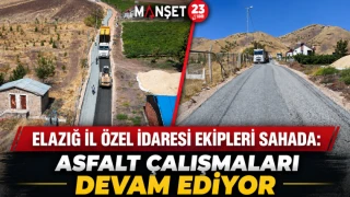 Elazığ İl Özel İdaresi Ekipleri Sahada: Asfalt Çalışmaları Devam Ediyor