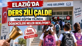 Elazığ’da Ders Zili Çaldı! Yeni Eğitim Yılında Öğrencileri Neler Bekliyor?
