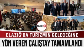 Elazığ’da Turizmin Geleceğine Yön Veren Çalıştay Tamamlandı