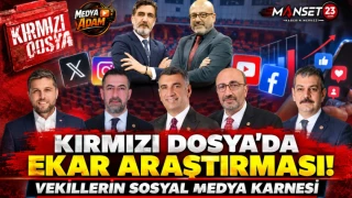 Kırmızı Dosya’da EKAR Araştırması! Vekillerin Sosyal Medya Karnesi