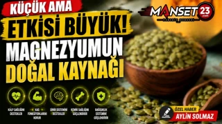 Küçük Ama Etkisi Büyük! Magnezyumun Doğal Kaynağı