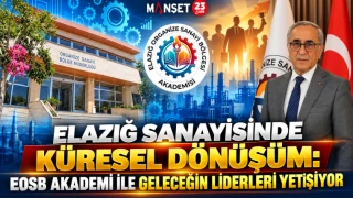 ELAZIĞ SANAYİSİNDE KÜRESEL DÖNÜŞÜM: EOSB AKADEMİ İLE GELECEĞİN LİDERLERİ YETİŞİYOR