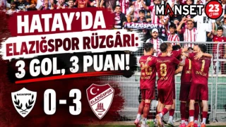 HATAY’DA ELAZIĞSPOR RÜZGÂRI: 3 GOL, 3 PUAN!